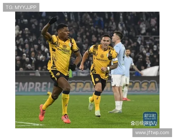 国米客场挑战拉齐奥 力争连胜提升积分榜排名